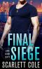 [Love Over Duty 02] • Final Siege